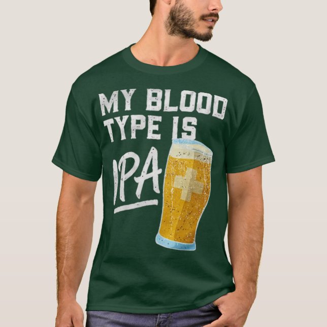 My Blood Type Is IPA T-Shirt (Front)