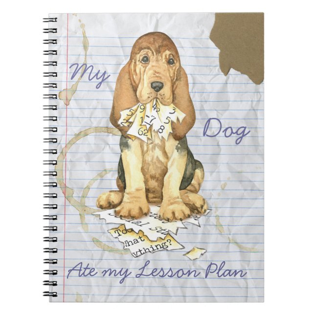 My Bloodhound Ate My Lesson Plan Notebook (Front)