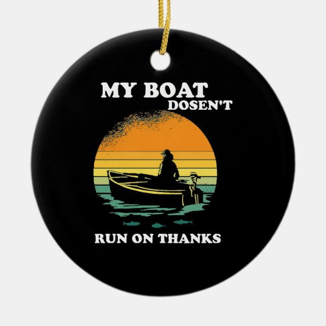 My Boat Doesnt Run On Thanks Ceramic Tree Decoration (Front)