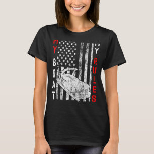 My Boat My Rules American Flag Pontoon Captains T-Shirt