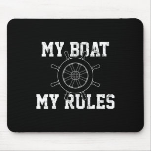 My Boat My Rules Boating Captain Funny Shirt Gift Mouse Mat
