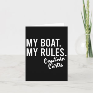 My Boat My Rules Captain Curtis Personalised Boati Card