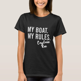 My Boat My Rules Captain Ron Personalised Boating  T-Shirt