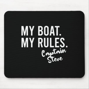 My Boat My Rules Captain Steve Personalised Boatin Mouse Mat