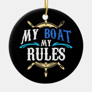 My Boat My Rules Design for Captains Sailors Boat Ceramic Tree Decoration
