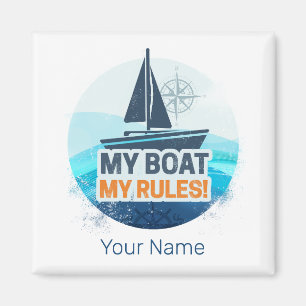 My Boat My Rules For Captain or Skipper Vintage Magnet