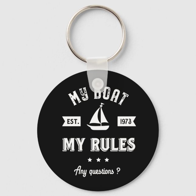 My Boat My Rules Funny Sailing and Fishing Key Ring (Front)