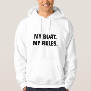 My Boat. My Rules. Hoodie