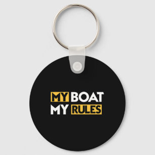 My Boat My Rules Sailboat Sail Boating Captain Sai Key Ring