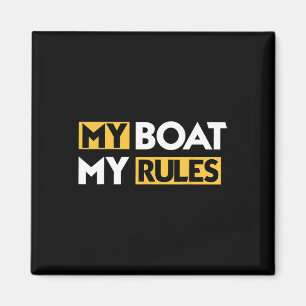 My Boat My Rules Sailboat Sail Boating Captain Sai Magnet