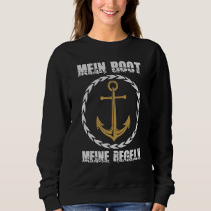 My Boat My Rules Sailing 2 Sweatshirt