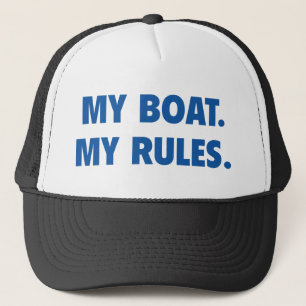 My Boat. My Rules. Trucker Hat