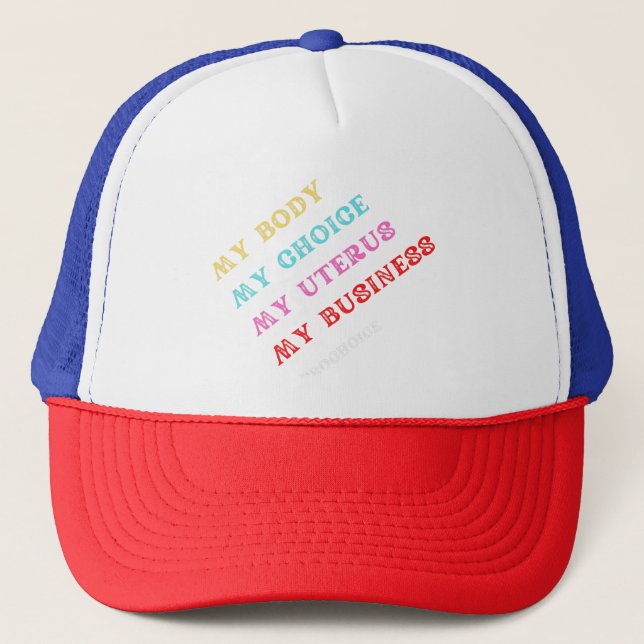 My Body Choice Uterus Business Women Trucker Hat (Front)