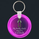 My Body Clock Says It's 5 o'clock Key Ring<br><div class="desc">Round button keychain features fun neon text "My Body Clock Says It's 5 o'clock" and a neon wine bottle in hot pink neon circles.Keychains make memorable gifts for family and friends or create for yourself.</div>