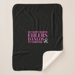 My Body Hurts EDS Sherpa Blanket