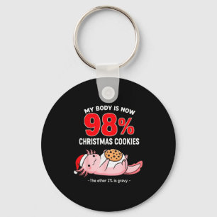 My Body Is 98% Christmas Cookies Funny Axolotl Paj Key Ring