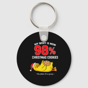 My Body Is 98% Christmas Cookies Funny Duck Pajama Key Ring