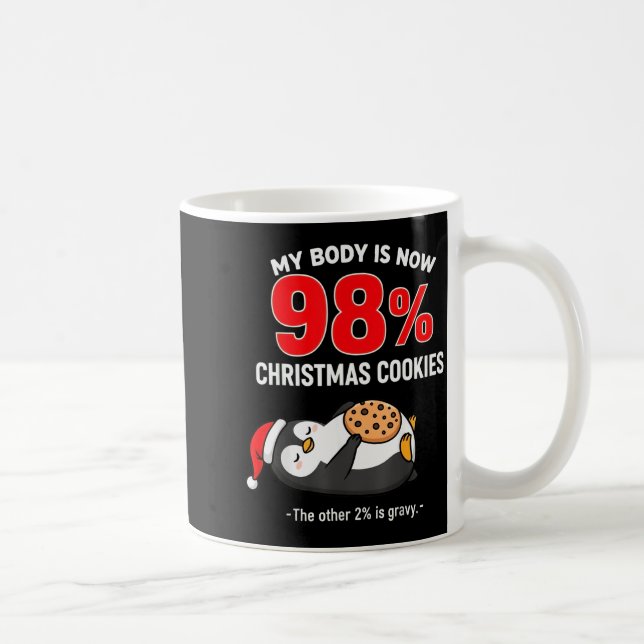 My Body Is 98% Christmas Cookies Funny Penguin Paj Coffee Mug (Right)