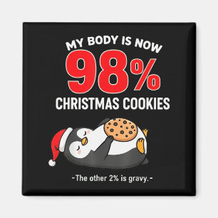 My Body Is 98% Christmas Cookies Funny Penguin Paj Magnet