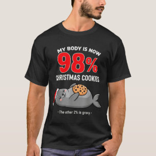 My Body Is 98% Christmas Cookies Funny Seal Pajama T-Shirt