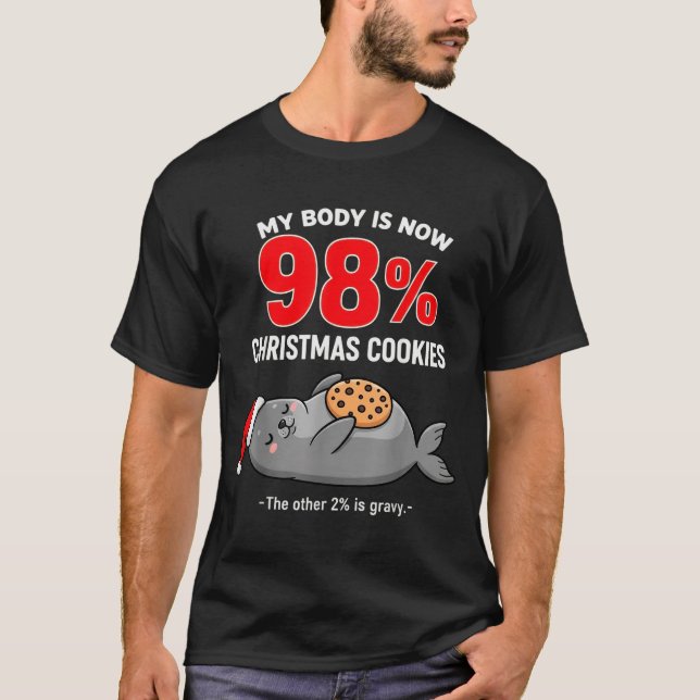 My Body Is 98% Christmas Cookies Funny Seal Pajama T-Shirt (Front)