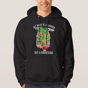 My Body Is A Garden Not A Graveyard Veggie Funny V Hoodie