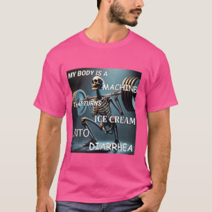 My Body Is A Machine Squatting Skeleton Meme T-Shirt
