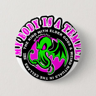 MY BODY IS A TEMPLE 6 CM ROUND BADGE