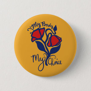 My Body My Choice 6 Cm Round Badge
