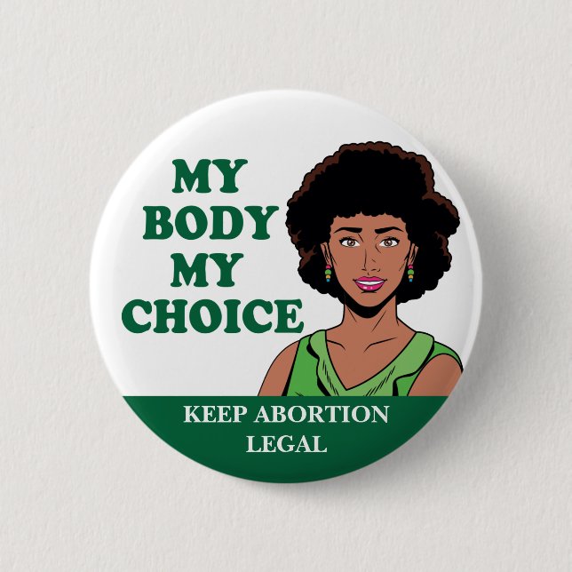 My Body My Choice African American Feminist Custom 6 Cm Round Badge (Front)