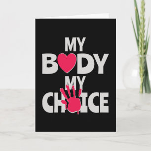 My Body My Choice Card