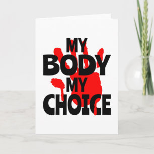 My Body My Choice Card
