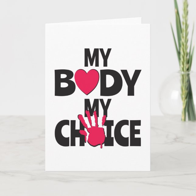 My Body My Choice Card (Front)