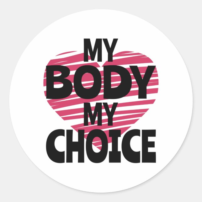 My Body My Choice Classic Round Sticker (Front)