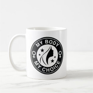 My Body My Choice Coffee Mug