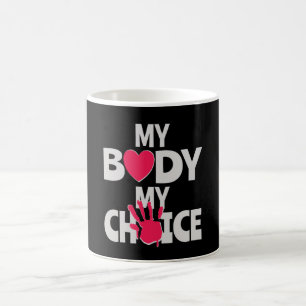 My Body My Choice Coffee Mug