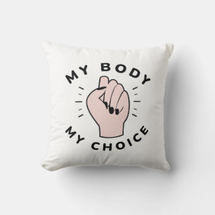 My Body My Choice Cushion
