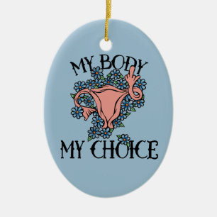My Body My Choice Feminist Pro-choice Ceramic Tree Decoration