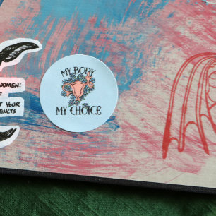 My Body My Choice Feminist Pro-choice              Classic Round Sticker