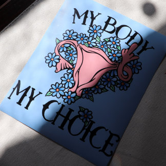 My Body My Choice Feminist Pro-choice Poster
