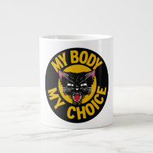 My Body My Choice Mug