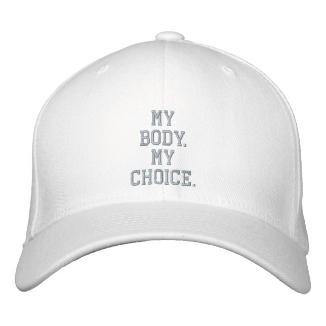My body, my choice pink and white custom text  embroidered hat (Front)