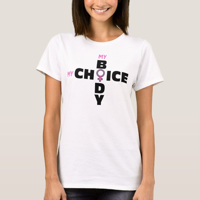 My Body My Choice Pink Female Gender Symbol T-Shirt (Front)