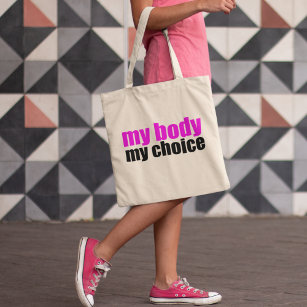 My Body My Choice Pro Choice Feminist Tote Bag