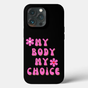 My Body My Choice Retro Typography  iPhone 13 Pro Case