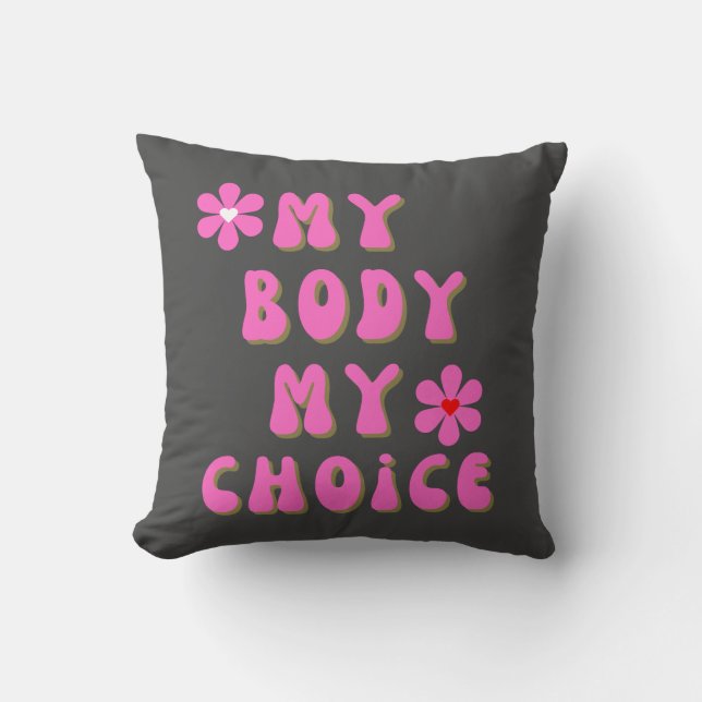 My Body My Choice Retro Typography   Cushion (Front)
