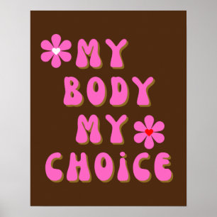 My Body My Choice Retro Typography  Poster