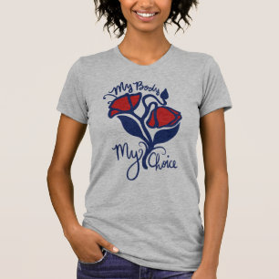 My Body My Choice T-Shirt