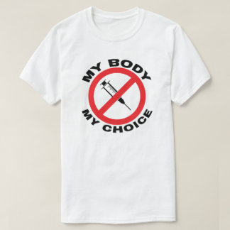 MY BODY MY CHOICE T-Shirt