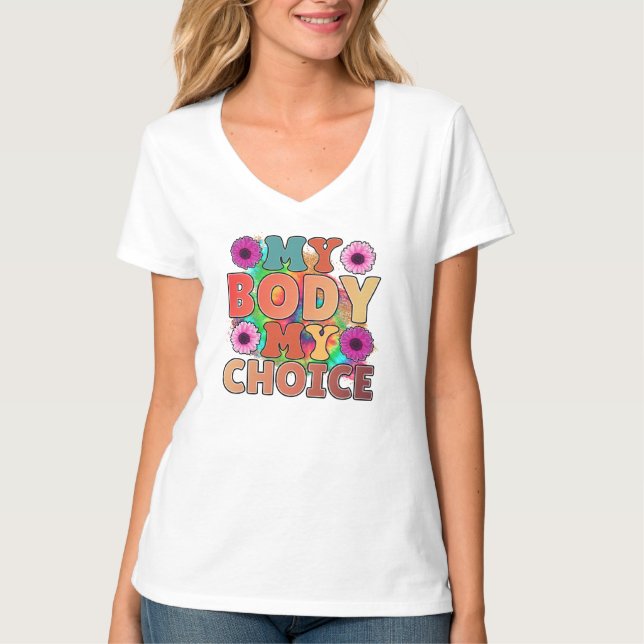 My Body, My Choice T-Shirt (Front)